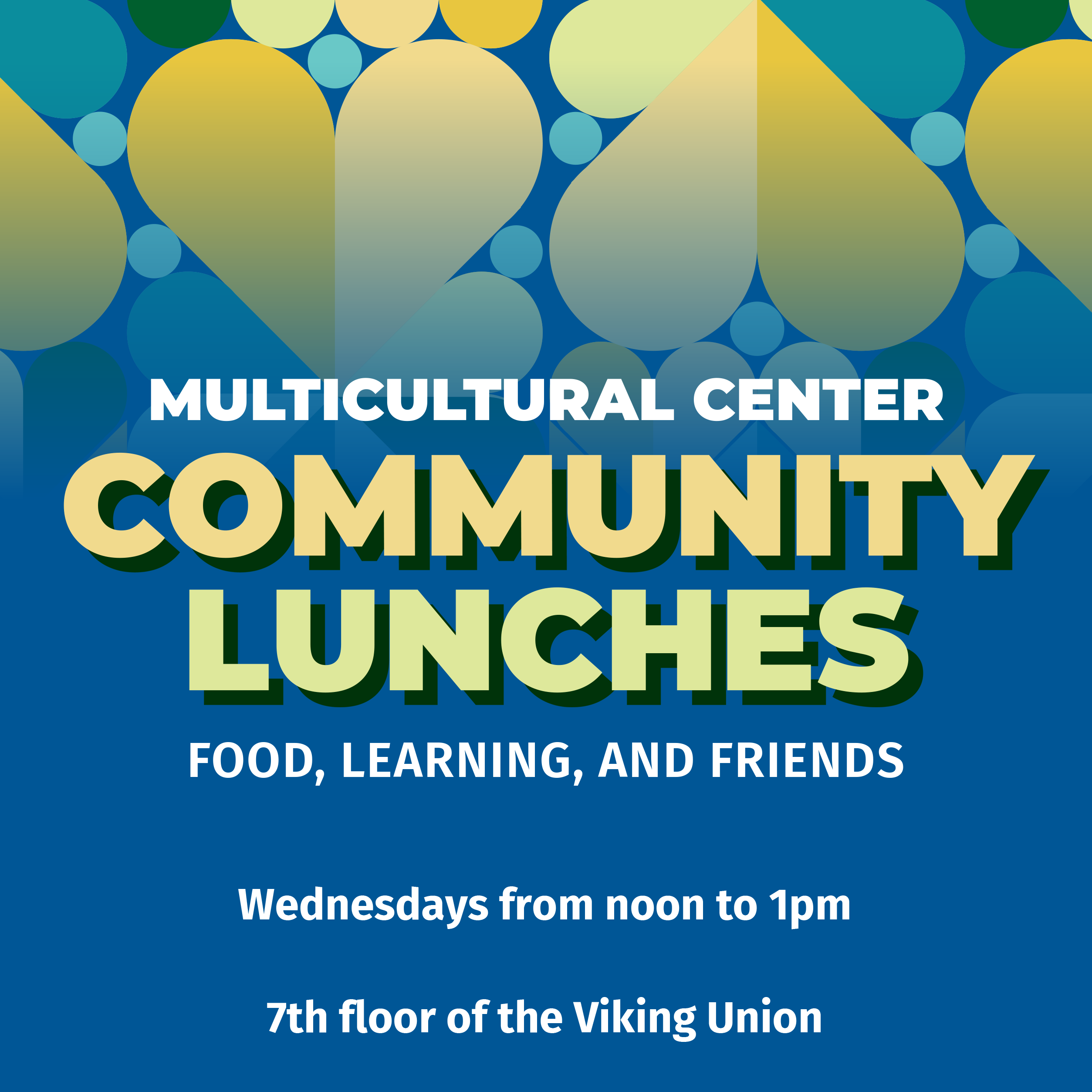 decorative flyer advertising Multicultural Center Community Lunches